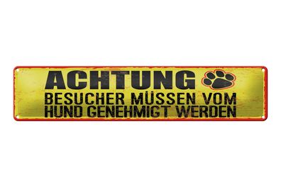 Blechschild Hinweis 46x10 cm Achtung Hunde Besucher genehmigt