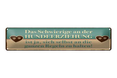 Blechschild Spruch 46x10 cm Hundeerziehungsregeln Schild