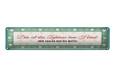 Blechschild Spruch 46x10 cm Das ist das Zuhause vom Hund