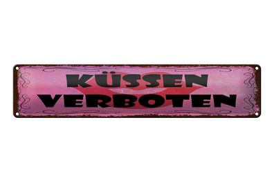 Blechschild Hinweis 46x10 cm Küssen verboten Kussmund Deko Schild