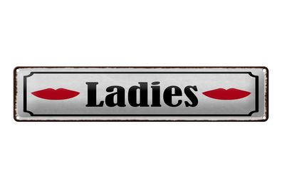 Blechschild Hinweis 46x10 cm Ladies Kussmund Damen weißes Schild