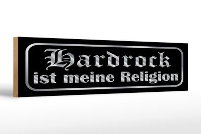 Holzschild Spruch 46x10 cm Hardrock ist meine Religion