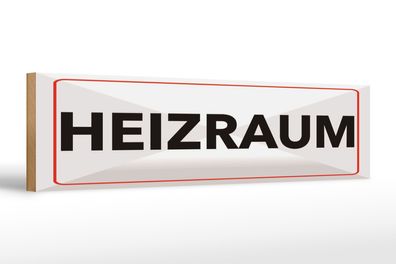 Holzschild Hinweis 46x10 cm Heizraum Schild