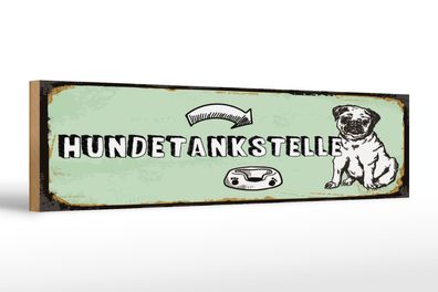 Holzschild Spruch 46x10 cm Hundetankstelle Schild