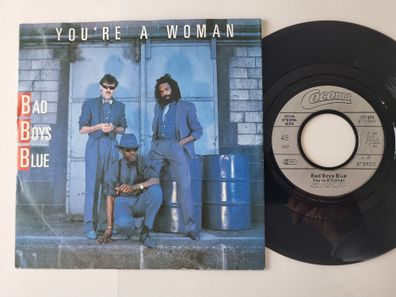 Bad Boys Blue - You're a woman 7'' Vinyl Germany