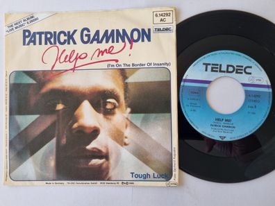 Patrick Gammon - Help Me! (I'm On The Border Of Insanity) 7'' Vinyl Germany