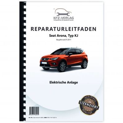 Seat Arona Typ KJ ab 2017 Elektrische Anlage Elektrik Systeme Reparaturanleitung