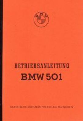Betriebsanleitung BMW 501 mit 6 Zylinder, Auto, PKW, Oldtimer, Klassiker
