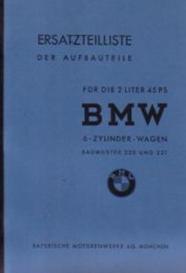 Ersatzteilliste BMW Baumuster 320 und 321, 2 Ltr. 45 PS BMW 6-Zylinder Wagen