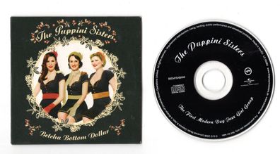 The Puppini Sisters CD-SINGLE 3-Inch BETCHA BOTTOM DOLLAR © 2006 Verve Records