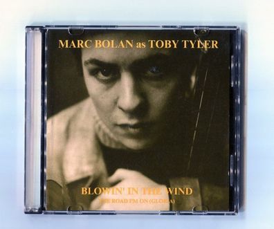 Marc Bolan as Toby Tyler - cd EP - BLOWIN' IN THE WIND © 1993 - # ZAR CDS 9005