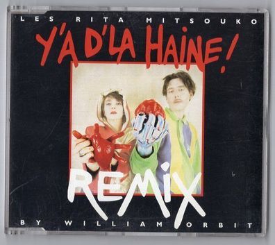 Les Rita Mitsouko Maxi-CD Y'A D'LA HAINE Remix William Orbit 4-track + info sheet