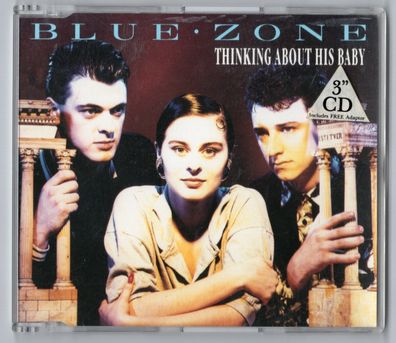 Blue Zone CD-SINGLE 3-Inch Thinking ABOUT HIS BABY 1987 UK 3-tr Arista RHCD115