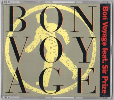 Bon Voyage feat. Sir Prize Maxi-CD BON VOYAGE © 1992 Metronome Hip House 4-track