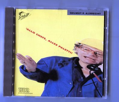 Helmut F. Albrecht cd ALLO CHEFE, ALLES Paletti! © 1991 WDR # MCD 010 comedy