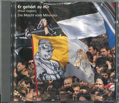 Die Macht vom Millerntor CD-MAXI ER GEHÖRT ZU MIR ( ST. PAULI Version)