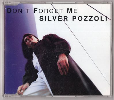 Silver Pozzoli Maxi-CD DON'T FORGET ME © 1994 ZYX 4-track 7350-8 Italodance