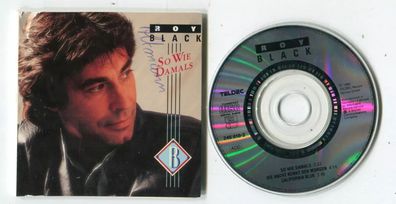 Roy Black CD-SINGLE 3-INCH SO WIE DAMALS © 1989 - TELDEC - 246 618-2 XS - 3 tr