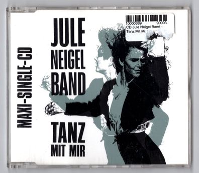 Jule Neigel Band Maxi-CD TANZ MIT MIR ( 3-Inch) © 1990 West Germany Maxi-Version