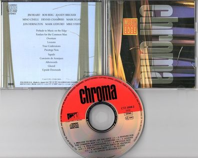 Chroma CD MUSIC ON THE EDGE 1991 Japan POCJ-1048 # CTI 1008-2 - Jazz Rock