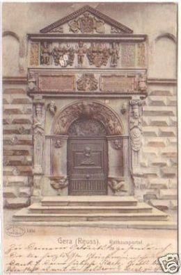 27854 Ak Gera (Reuss) Rathausportal 1902