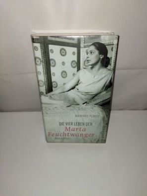 Biographie Die vier Leben der Marta Feuchtwanger Buch