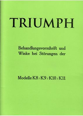 Bedienungsanleitung Triumph K 8, 9, K 10, K11, Motorrad, Oldtimer, Klassiker