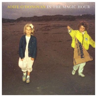 Aoife ODonovan: In The Magic Hour