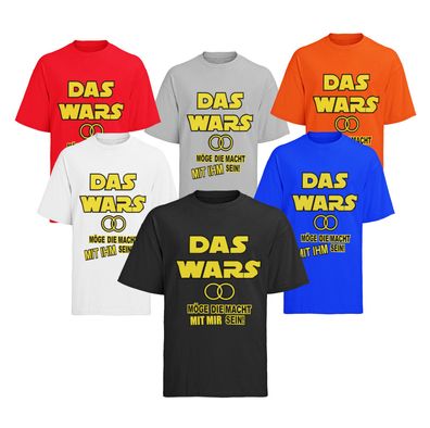 Star Wars DAS WARS MACHT Junggesellenabschied Heiraten JGA Herren T-Shirt S-XXXL