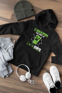 Creepin my way to minecraft funny mine craft App Kinder Kapuzenpullover Hoodie