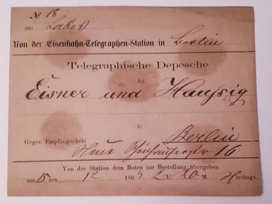 Telegraphische Depesche Telegraphen Station Berlin 1869 nach Berlin