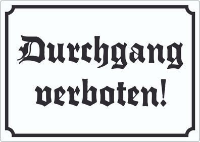 Durchgang verboten Aufkleber in Altdeutscher Schrift