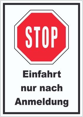 Stopp Einfahrt nur nach Anmeldung Aufkleber