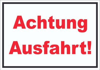 Achtung Ausfahrt Schrift Aufkleber