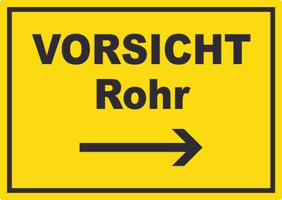 Vorsicht Rohr mit Richtungspfeil rechts Aufkleber