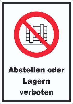 Abstellen und lagern verboten Aufkleber