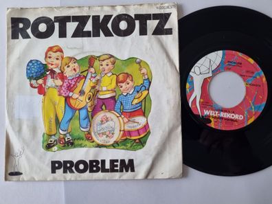 Rotzkotz - Problem/ Kein Problem 7'' Vinyl Germany