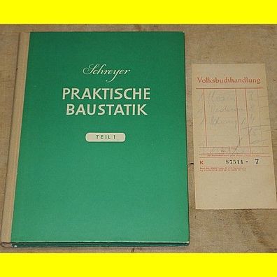 Praktische Baustatik Teil 1 von Schreyer - 1967 - incl. Original-Kaufbeleg