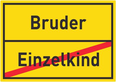 Bruder Einzelkind Aufkleber Ortsaufkleber