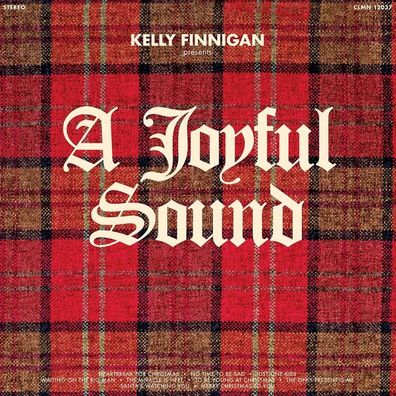 Kelly Finnigan: A Joyful Sound (Limited Edition) - 375 Media G