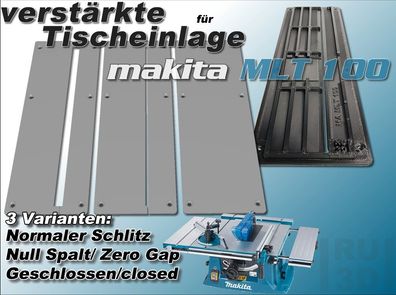 Tischeinlage f. Makita MLT 100 Tischkreissäge normal oder Null Spalt, Zero Gap