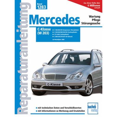 Mercedes-Benz C-Klasse W 203 2000-2007 Reparaturanleitung Bucheli Verlag