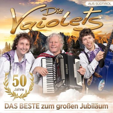 Die Vaiolets: 50 Jahre: Das Beste zum großen Jubiläum - MCP - (CD / #)