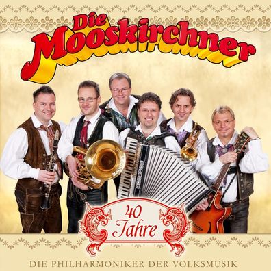 Die Mooskirchner - 40 Jahre - - (CD / #)