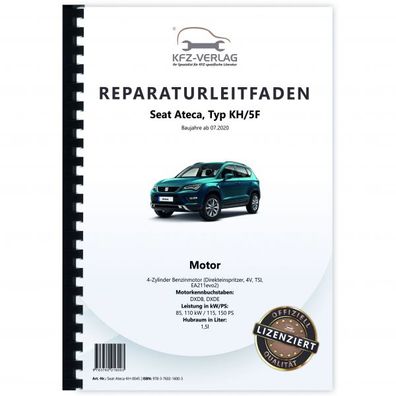 Seat Ateca Typ KH ab 2020 4-Zyl. Benzinmotor 1,5l 115-150 PS Reparaturanleitung