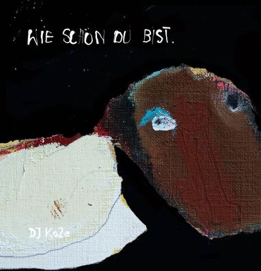 DJ Koze: Wie schön du bist - - (Vinyl / Single 7")