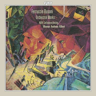 Ferruccio Busoni (1866-1924): Orchesterwerke - CPO 07612039161