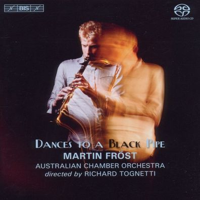 Martin Fröst - Dances To A Black Pipe - BIS 7318599918631 - (SACD / A)