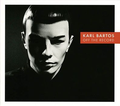 Karl Bartos (Ex-Kraftwerk): Off The Record - Bureau B 974282 - (CD / Titel: H-P)