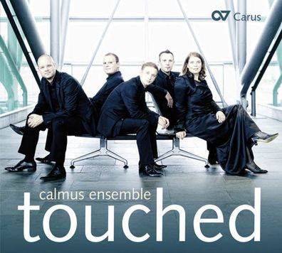 Calmus Ensemble - Touched - Carus 4009350833791 - (CD / C)